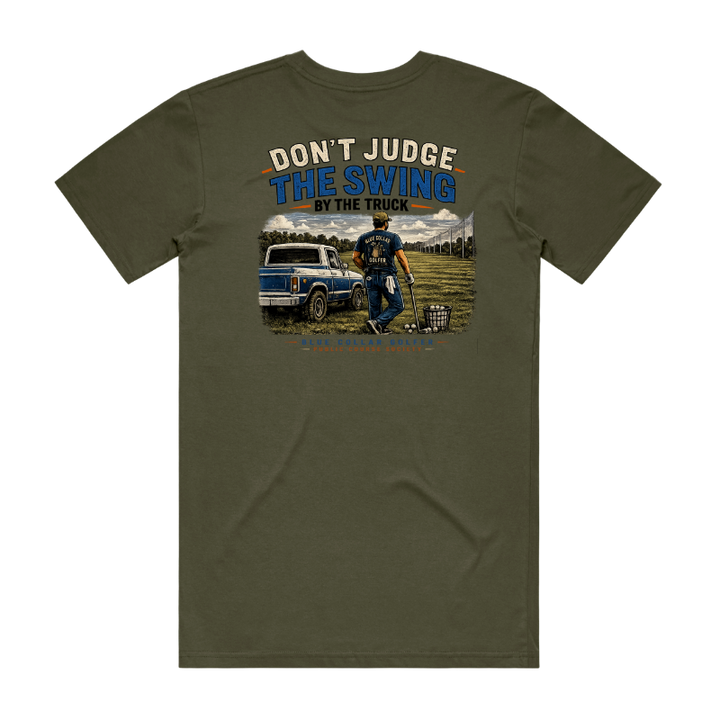 Don't Judge...- Blue Collar Golfer- Army Green
